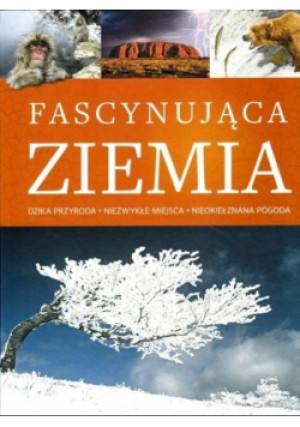 Fascynująca Ziemia - książka  wyd. 2015
