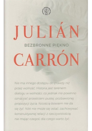 Bezbronne piękno - Julian Carron - książka historyczna wyd. 2019
