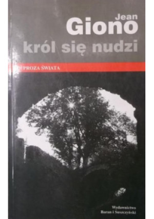 Król się nudzi - Jean Giono - książka  wyd. 1995
