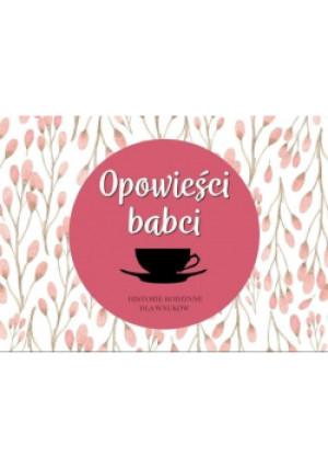 Opowieści babci - Ilona Turowska - książka