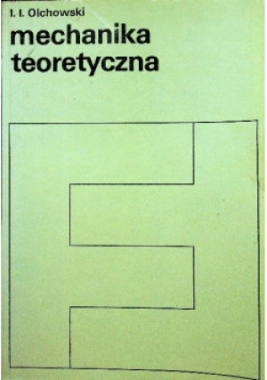 Mechanika teoretyczna - L. L. Olchowski - książka  wyd. 1978