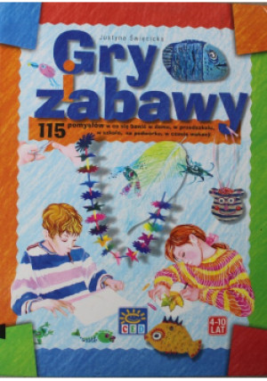 Gry i zabawy - Justyna Święcicka - książka  wyd. 1998