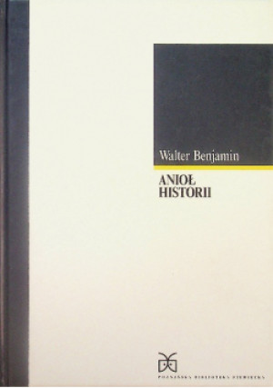 Anioł historii - Walter Benjamin - książka  wyd. 1996