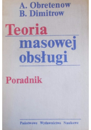 Teoria obsługi masowej - A. Obretenow - książka  wyd. 1989
