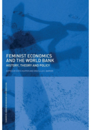 Feminist Economics and the World Bank - książka  wyd. 2005