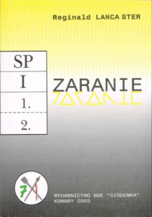 Zaranie - Reginald Lanca Ster - książka  wyd. 2005