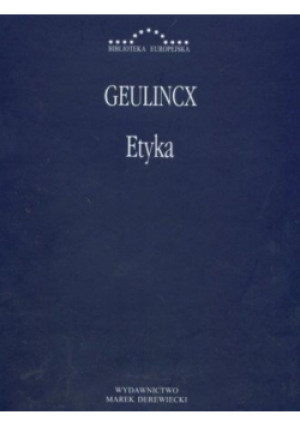 Etyka - Geulincx - książka  wyd. 2007