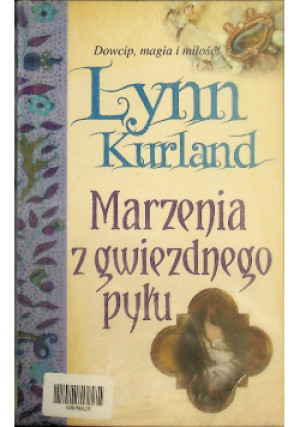 Marzenia z gwiezdnego pyłu - Lynn Kurland - książka  wyd. 2010