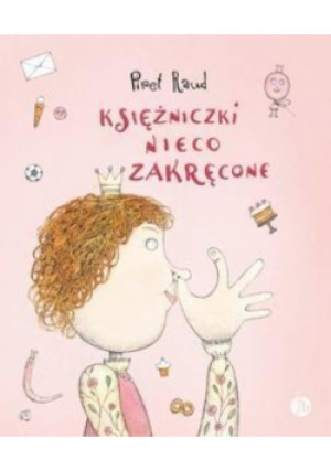 Księżniczki nieco zakręcone - Piret Raud - książka  wyd. 2015