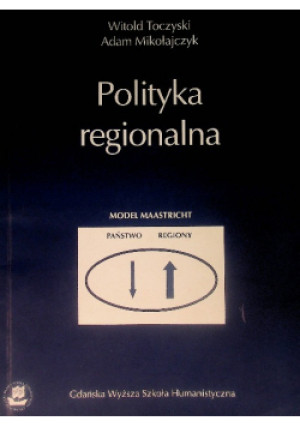 Polityka regionalna - Witold Toczyski - książka  wyd. 2001
