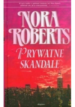Prywatne skandale - Nora Roberts - książka  wyd. 2009
