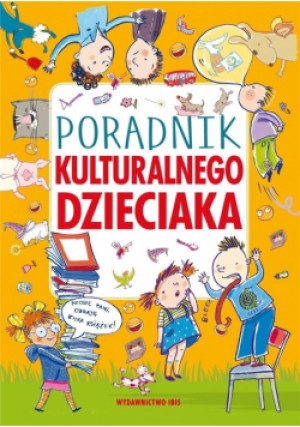 Poradnik kulturalnego dzieciaka - Agnieszka Nożyńska - książka  wyd. 2020