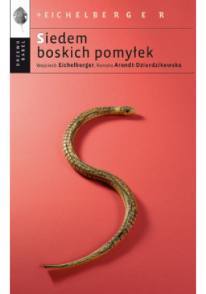 Siedem boskich pomyłek - Wojciech Eichelberger - książka  wyd. 2024