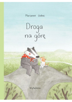 Droga na górę - Marianne Dubuc - książka  wyd. 2019