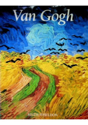 Van Gogh - Keith Wheldon - książka  wyd. 1998