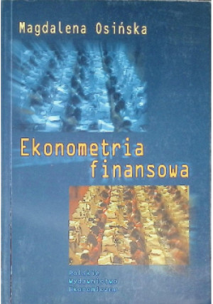 Ekonometria finansowa - Magdalena Osińska - książka  wyd. 2006