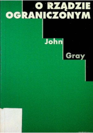 O rządzie ograniczonym - John Grey - książka historyczna wyd. 1995