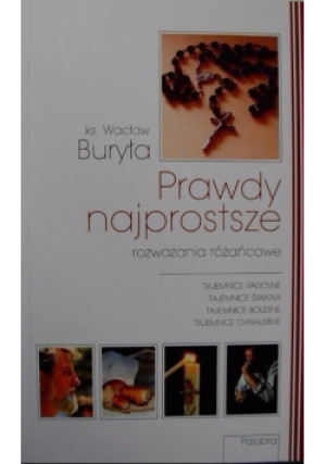 Prawdy najprostrze - Wacław Buryła - książka  wyd. 2003