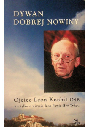 Dywan dobrej nowiny - Leon Knabit - książka  wyd. 2003