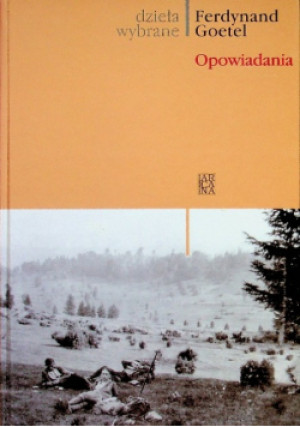 Goetel Dzieła wybrane Opowiadania - Ferdynand Goetel - książka  wyd. 2005