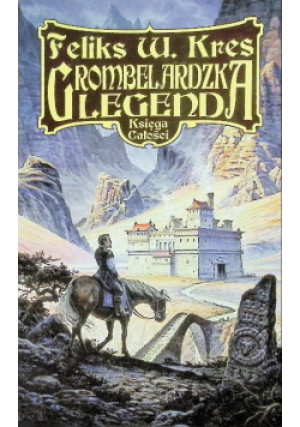 Grombelardzka legenda - Feliks W. Kres - książka fantasy wyd. 2000