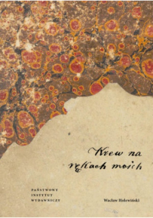 Krew na rękach moich - Wacław Holewiński - książka  wyd. 2021