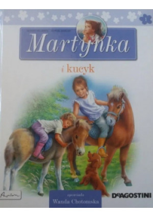 Martynka  i kucyk - Wanda Chotomska - książka  wyd. 2013