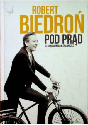 Pod prąd - Robert Biedroń - książka  wyd. 2016