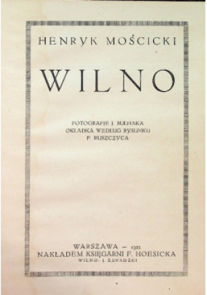 Wilno, 1922 r. - Henryk Mościcki - książka  wyd. 1922