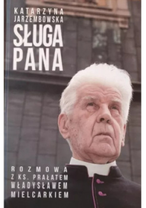 Sługa Pana - Katarzyna Jarzembowska - książka  wyd. 2017