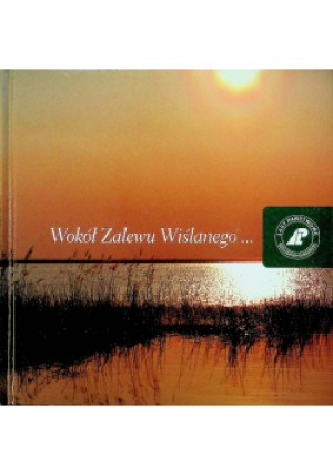 Wokół zalewu wiślanego - książka  wyd. 2011