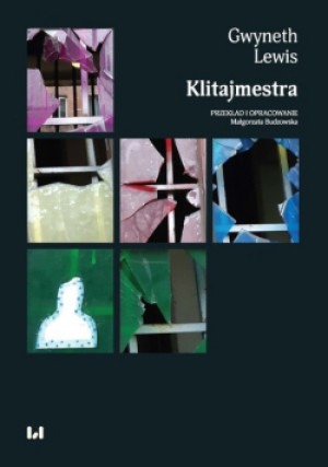 Klitajmestra - Gwyneth Lewis - książka  wyd. 2022