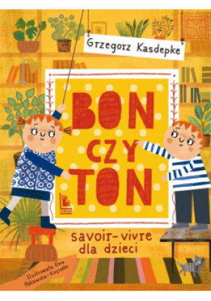 Bon czy ton wyd. 2024 - Grzegorz Kasdepke - książka  wyd. 2024