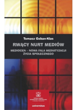 Rwący nurt mediów - Tomasz Goban-Klas - książka  wyd. 2020