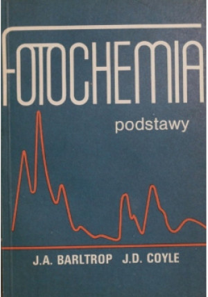 Fotochemia podstawy - J. A. Barltrop - książka  wyd. 1987
