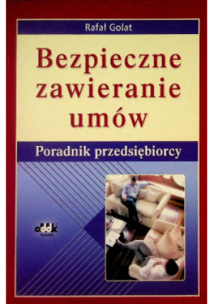 Bezpieczne zawieranie umów - Rafał Golat - książka  wyd. 2005