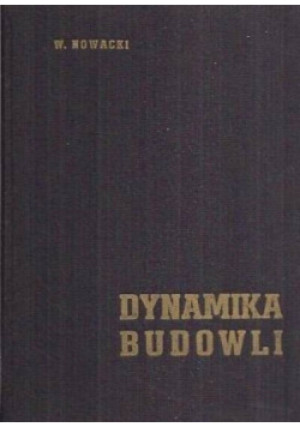 Dynamika budowli - Witold Nowicki - książka  wyd. 1961