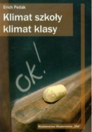 Klimat szkoły klimat klasy - Erich Petlak - książka  wyd. 2007