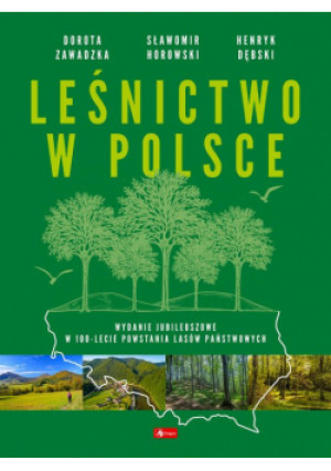 Leśnictwo w Polsce - Opracowanie zbiorowe - książka  wyd. 2024