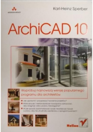 ArchiCAD 10 - Karl - Heinz Sperber - książka  wyd. 2007