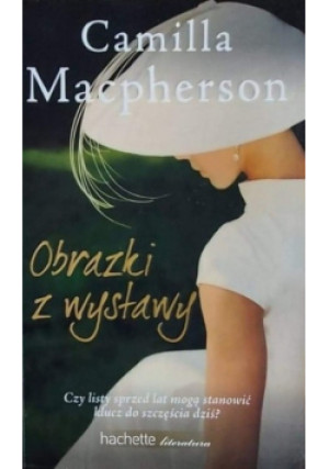 Obrazki z wystawy - Camilla Macpherson - książka  wyd. 2013