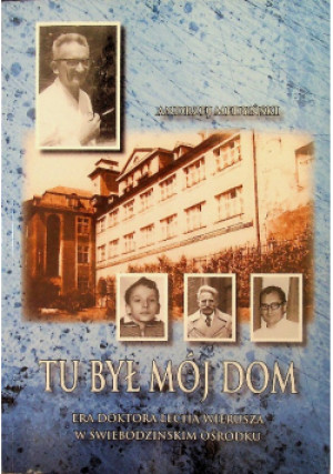 Tu był mój dom - Andrzej Medyński - książka historyczna wyd. 2017