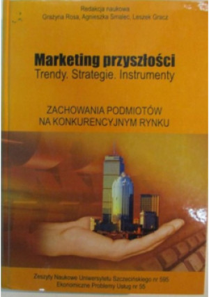 Marketing przyszłości - Grażyna Rosa - książka  wyd. 2010