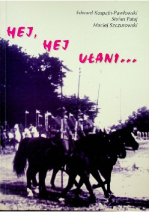 Hej Hej Ułani - Stefan Pataj - książka  wyd. 1996