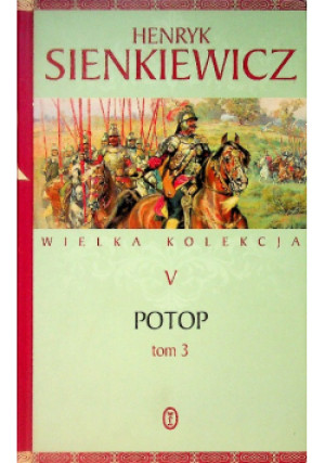 Potop Tom 3 - Henryk Sienkiewicz - książka  wyd. 2015