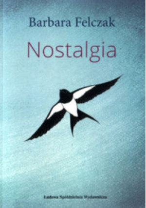 Nostalgia - Barbara Felczak - książka  wyd. 2016