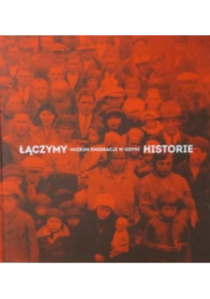 Łączymy historie - książka  wyd. 2014