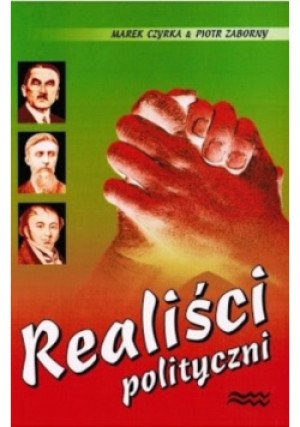 Realiści polityczni - książka  wyd. 2010