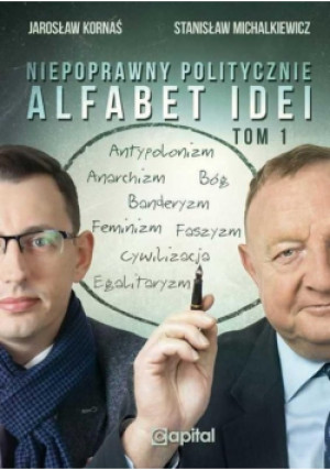 Niepoprawny politycznie Alfabet Idei - Stanisław Michalkiewicz, Jarosław Kornaś - książka reportaż wyd. 2021