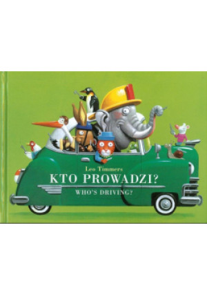 Kto prowadzi - Leo Timmers - książka  wyd. 2014